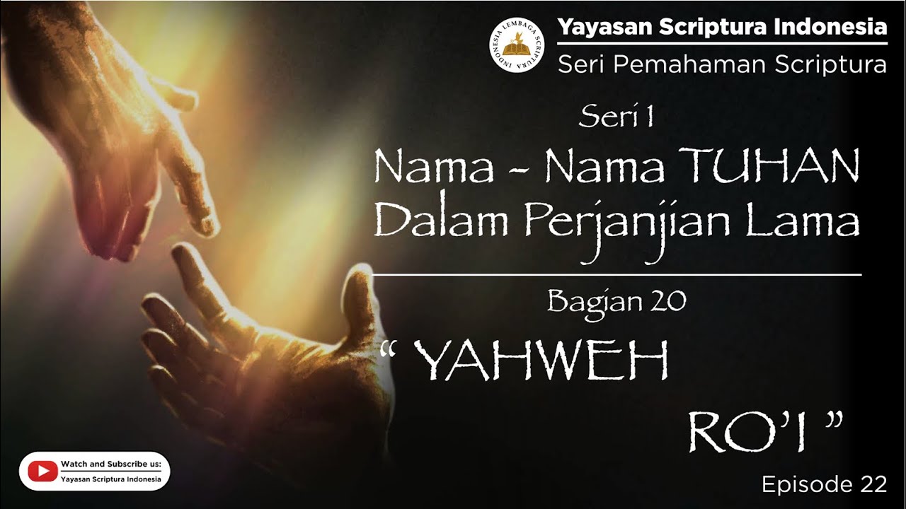 Episode 22 Seri 1 NamaNama TUHAN Dalam Perjanjian Lama