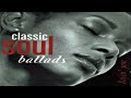 Soul Ballads/Sunday Chill #14