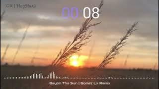 Beyond The Sun | Remix By Gomez Lx Remix