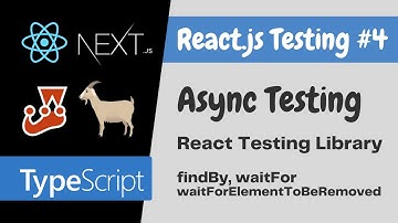 React Async Testing using React Testing Library for Beginners: React.js Testing Tutorial #4