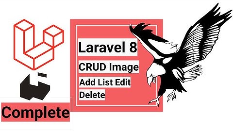 Laravel 8 CRUD Image (Create Update Read Delete) Complete