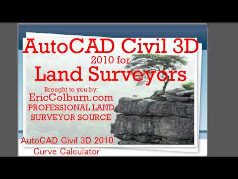 AutoCAD Civil 3D 2010 for Land Surveyors: Curve Ca...