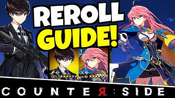 COUNTER:SIDE REROLL GUIDE!!! & Who to Reroll For!