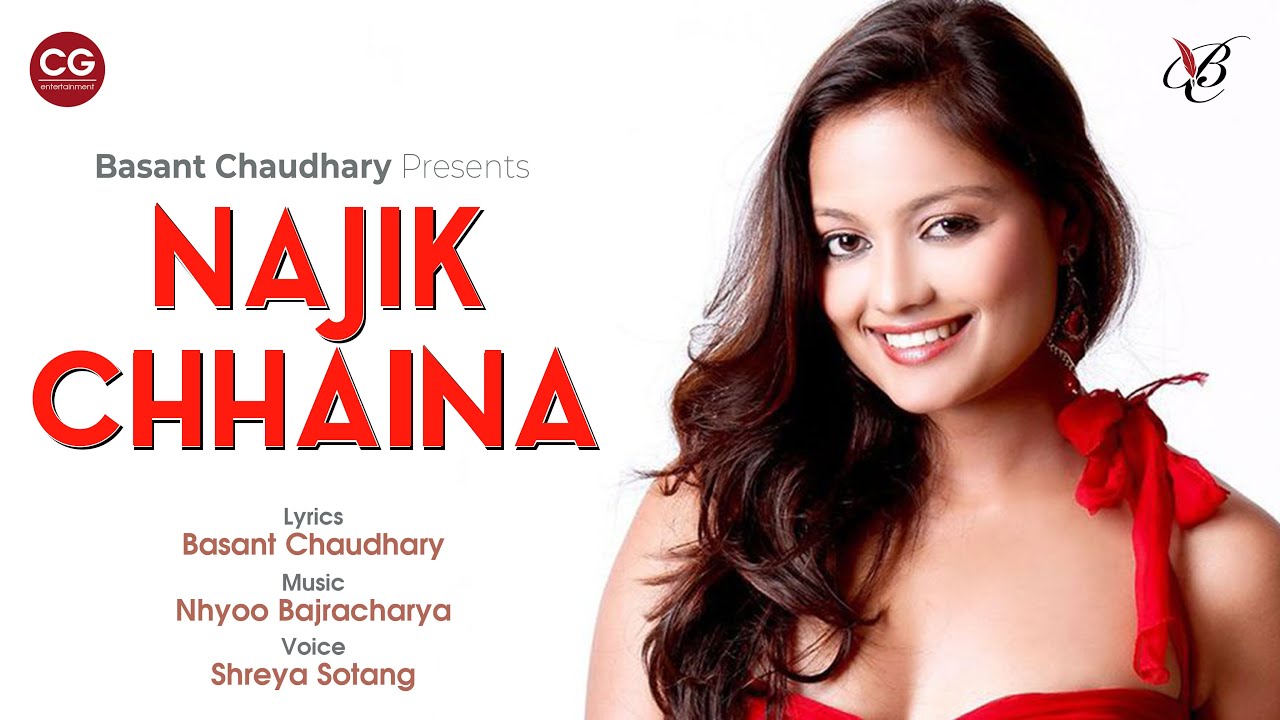 Najik Chaina Shreya Sotang Ft Basant Chaudhary