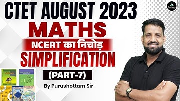 P-7 | Simplification for CTET 2023 | CTET Maths Marathon | Maths Important Questions | Result Guru