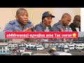 Kube Muncu UMkhwanazi Egwajisa Ama Tax Owners Wabathembisa Ukubabopha