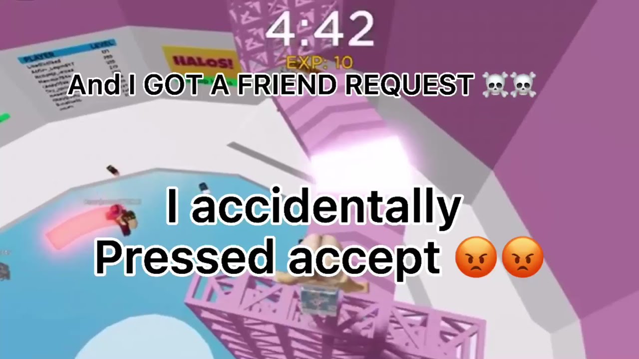 I got FRIEND REQUEST, I accidentally pressed accept instead of JUMP 😵 And I FELL 😠 YouTube