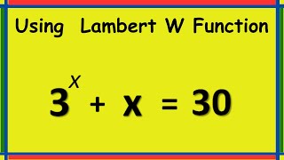 Solving the given Equation with Lambert W Function