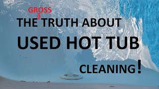 How to clean a used hot tub