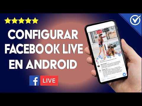 Cómo Descargar, Configurar Facebook Live en tu Celular Android