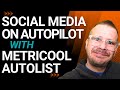 Say Goodbye to Manual Posting: Master Metricool Autolists for Efficient Social Media Management!
