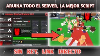 Explota Tu Server, La Mejor Script De Steal A Brsinrot, Generar Brainrots Infinitos Y Mucho Mas