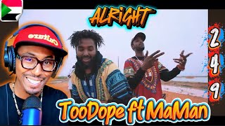 Toodope Ft Maman - Alright Reaction 249Rapscene