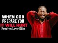 One Test You Must Pass Before God Grants You      Anointing and Greater Destiny• Prophet Lovy Elias