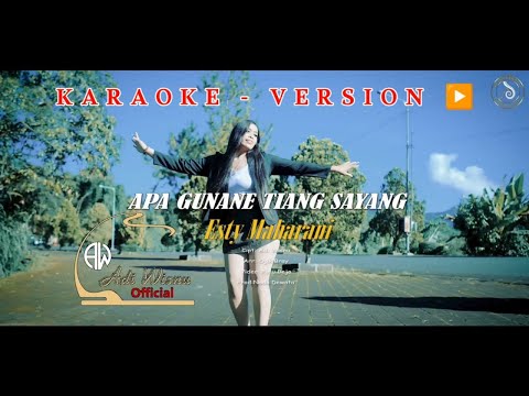 KARAOKE // APE GUNANE TIANG SAYANG // Esty Maharani β adi wisnu official