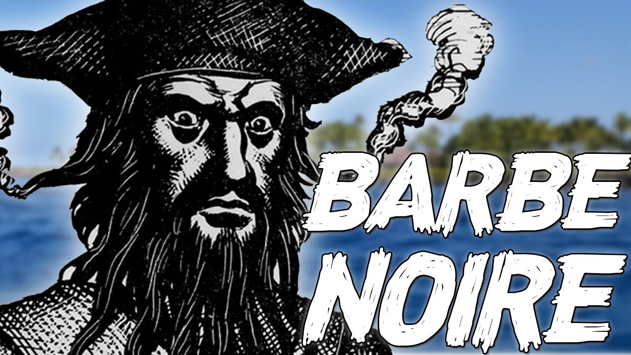 BARBE NOIRE : Le plus célèbre des PIRATES ! - YouTube