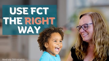 How to Use Functional Communication Training (FCT) in Assent Based Practices
