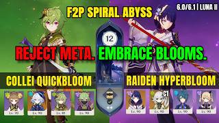 C6 Collei Quickbloom &amp; C0 Raiden Hyperbloom | F2P Spiral Abyss 6.0/6.1 Floor 12 |  Genshin Impact