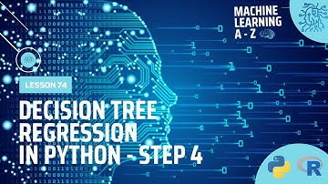 Learn Machine Learning | Decision Tree Regression in Python - Step 4