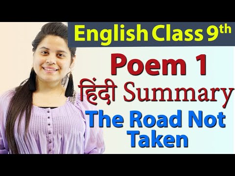 The Road Not Taken [Poem I] (हिन्दी में) Summary - Class 9 English | Poem Chapter 1 Explanation