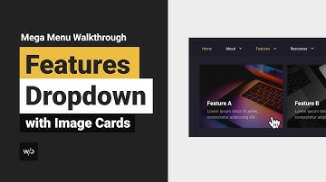 Enhanced (formerly Mega) Menu Walkthrough – Features Dropdown With Image Cards