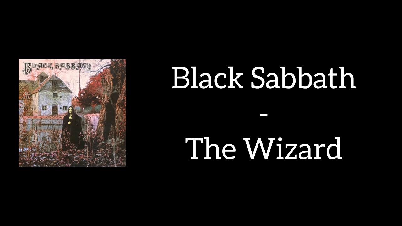 Black Sabbath - The Wizard (Lyrics) 