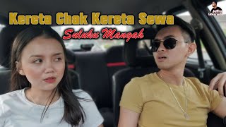 SuluKu Mangah : Kereta Chak Kereta Sewa