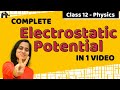 Electrostatic Potential and Capacitance Class 12 Chapter 2 #1 | CBSE NEET JEE | One Shot