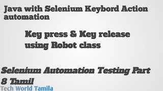 Selenium Robot keybord actions in tamil/keypress & key release method /selenium part 8