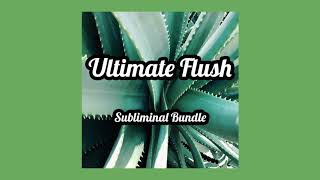 Ultimate Flush subliminal bundle