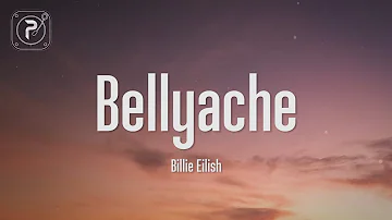 Billie Eilish - Bellyache (Lyrics)