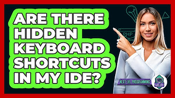 Are There Hidden Keyboard Shortcuts In My IDE? - Next LVL Programming
