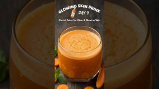 Glowing Skin Drink Day 9 – Carrot Juice 🥕✨