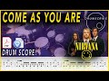 Come As You Are - Nirvana | Drum SCORE Sheet Music Play-Along | DRUMSCRIBE