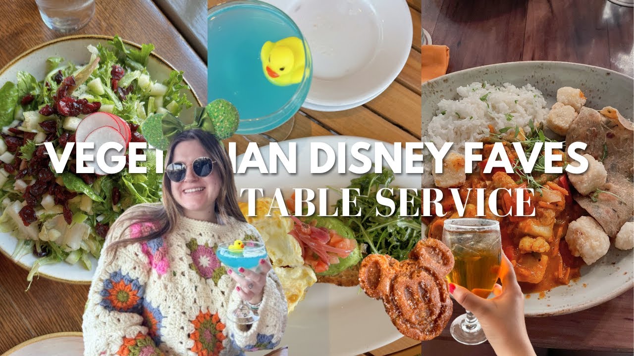 MY VEGETARIAN DISNEY FAVES!✨Table Service
