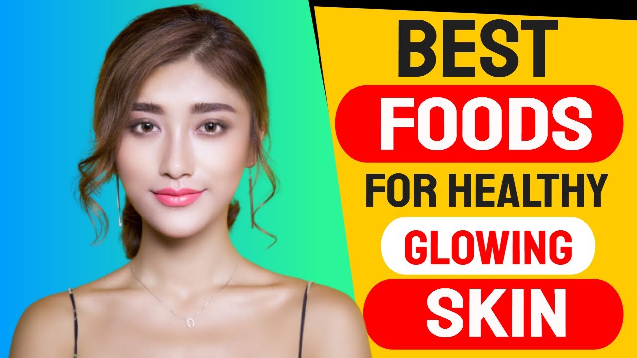 Best Foods For Clear Glowing Skin | Food for Clear Skin | Health Circle
