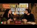 How to Handle Mistakes when Speaking Italian | Easy Italian Conversation