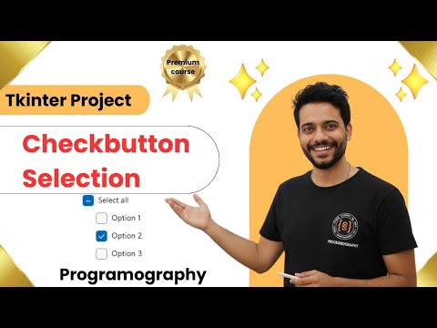 Tkinter Checkbutton Selection ll python ll complete tutorial 