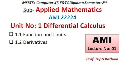 AMI | Lecture-1| Unit-1| Differntial Calculus | Function and Limits | Derivatives