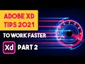 Top 14 Pro Tips To Work Faster Than Light In Adobe XD 2021 Part2 By Graphics Guruji