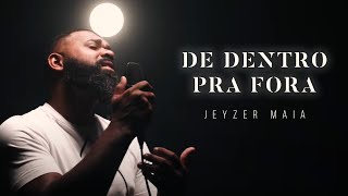 Video thumbnail of "DE DENTRO PRA FORA | Jeyzer Maia (Cover) Julia Vitória"