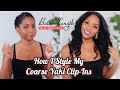 HOW I STYLE MY COARSE YAKI CLIP-IN EXTENSIONS | BETTERLENGTH