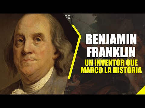 Video: ¿Quién era benjamin franklin y qué hacía?