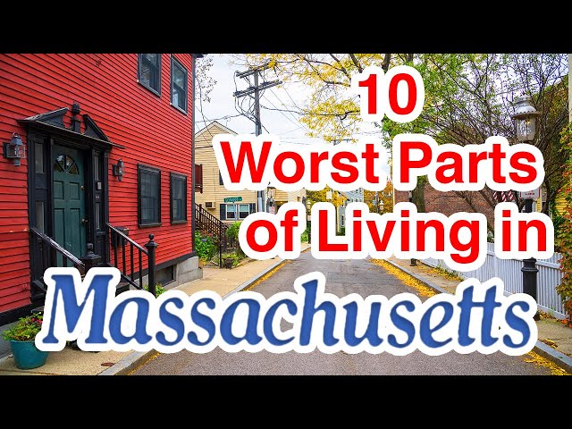 Don't Move To Massachusetts Unless You Can Handle These 10 Negatives class=