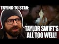 TRYING TO STAN TAYLOR SWIFT: ALL TOO WELL THE SHORT FILM! (TAYLOR'S VERSION) REACTION & REVIEW