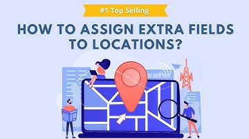How to Assign Extra Fields to Locations in Google Maps with WP Maps Pro | Step-by-Step Guide