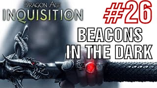 Dragon Age 3 - Beacons in the Dark - Walkthrough Part 26
