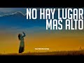 NO HAY LUGAR MAS ALTO 🙌 ADORACIÓN INSTRUMENTAL 2020 🔥 MUSICA CRISTIANA PARA ORAR 🙌