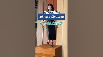 Thi công mặt bậc cầu thang nhựa giả gỗ Glotex siêu nhanh