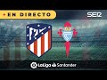 ⚽️ Atlético de Madrid 2 - 2 Celta de Vigo | La Liga en vivo